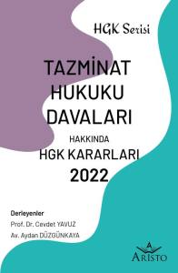Tazminat Hukuku Davaları Hakkında Hukuk Genel Kurulu Kararları   2022