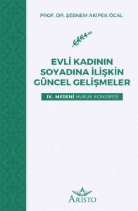 Evli̇ Kadının Soyadına İli̇şki̇n Güncel Geli̇şmeler