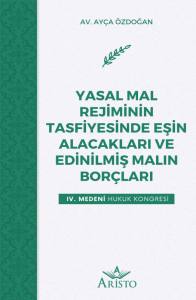 Yasal Mal Reji̇mi̇ni̇n Tasfi̇yesi̇nde Eşi̇n Alacakları Ve Edi̇ni̇lmi̇ş Malın Borçları