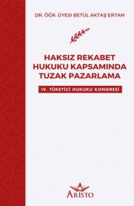 Haksız Rekabet Hukuku Kapsamında Tuzak Pazarlama