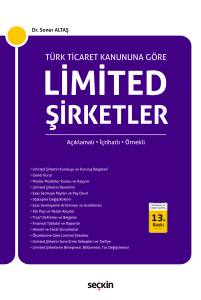 Türk Ticaret Kanunu'na Göre Limited Şirketler Açıklamalı – İçtihatlı – Örnekli