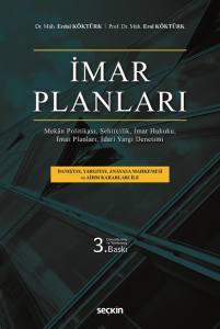 İmar Planları Mekân Politikası, Şehircilik, İmar Hukuku, İmar Planları, İdari Yargı Denetimi