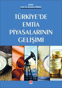 T&uuml;rkiye'de Emtia Piyasalarının Gelişimi