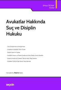 Avukatlar Hakkında Su&ccedil; ve Disiplin Hukuku
