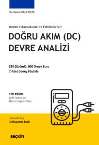 Meslek Y&uuml;ksekokulları ve Fak&uuml;lteler İ&ccedil;in Doğru Akım (DC) Devre Analizi