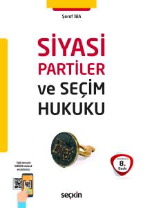 Siyasi Partiler ve Se&ccedil;im Hukuku
