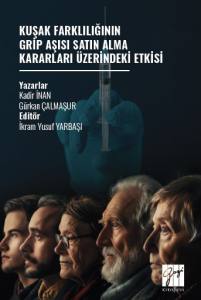 KUŞAK FARKLILIĞININ GRİP AŞISI SATIN ALMA KARARLARI &Uuml;ZERİNDEKİ ETKİSİ