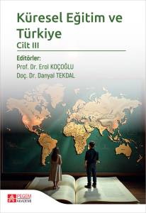 K&uuml;resel Eğitim ve T&uuml;rkiye Cilt III