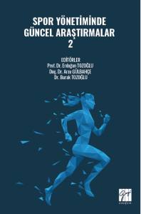 SPOR Y&Ouml;NETİMİNDE G&Uuml;NCEL ARAŞTIRMALAR &ndash; 2
