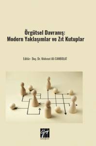 &Ouml;rg&uuml;tsel Davranış: Modern Yaklaşımlar ve Zıt Kutuplar