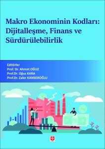 Makro Ekonominin Kodları: Dijitalleşme, Finans ve S&uuml;rd&uuml;r&uuml;lebilirlik