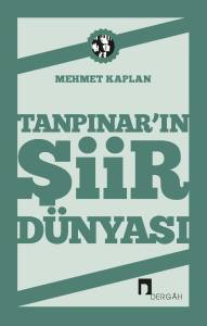 Tanpınar'ın Şiir D&uuml;nyası