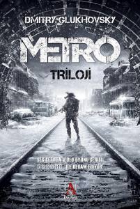 METRO TRİLOJİ