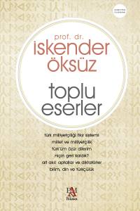 TOPLU ESERLER - İSKENDER &Ouml;KS&Uuml;Z