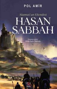 ALAMUT'UN EFENDİSİ HASAN SABBAH