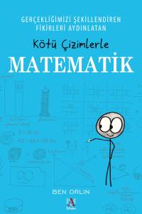 K&Ouml;T&Uuml; &Ccedil;İZİMLERLE MATEMATİK
