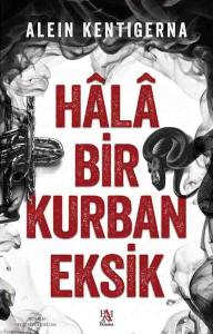 HALA BİR KURBAN EKSİK