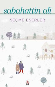 SABAHATTİN ALİ SE&Ccedil;ME ESERLER