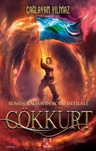 G&Ouml;KKURT BUMİN KAĞAN'IN B&Ouml;R&Uuml; İHTİLALİ