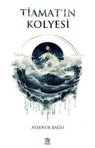 TİAMAT'IN KOLYESİ