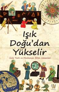 IŞIK DOĞUDAN Y&Uuml;KSELİR