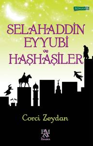 SELAHADDİN EYYUBİ VE HAŞHAŞİLER