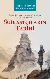 SUİKAST&Ccedil;ILARIN TARİHİ