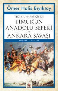 TİMURUN ANADOLU SEFERİ VE ANKARA SAVAŞI
