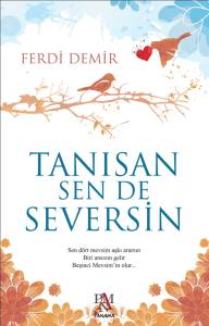 TANISAN SEN DE SEVERSİN