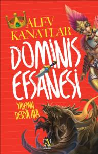 DOMİNİS EFSANESİ ALEV KANATLAR