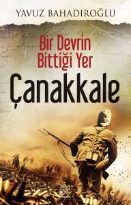 BİR DEVRİN BİTTİĞİ YER &Ccedil;ANAKKALE