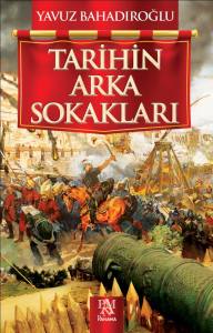 TARİHİN ARKA SOKAKLARI