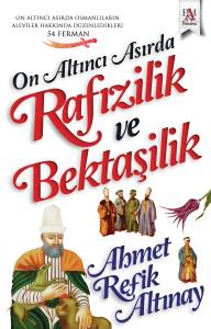 ON ALTINCI ASIRDA RAFİZİLİK VE BEKTAŞİLİK