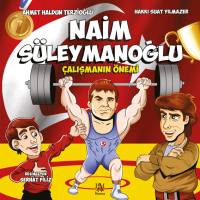 NAİM S&Uuml;LEYMANOĞLU - &Ccedil;ALIŞMANIN &Ouml;NEMİ