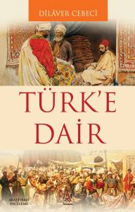 T&Uuml;RK'E DAİR