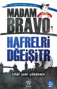 MADAM BRAVO - HAFRELRİ DĞEİŞİTR