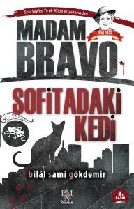 MADAM BRAVO-SOFİTADAKİ KEDİ