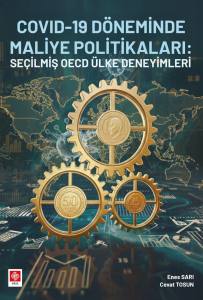 Covid-19 D&ouml;neminde Maliye Politikaları: Se&ccedil;ilmiş Oecd &Uuml;lke Deneyimleri
