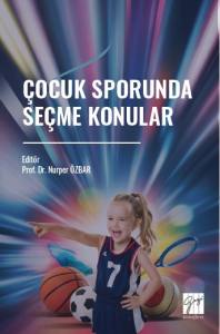 &Ccedil;ocuk Sporunda Se&ccedil;me Konular