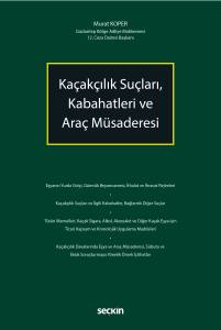 Ka&ccedil;ak&ccedil;ılık Su&ccedil;ları, Kabahatleri ve
Ara&ccedil; M&uuml;saderesi