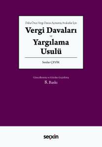 Daha &Ouml;nce Vergi Davası A&ccedil;mamış Avukatlar İ&ccedil;in Vergi Davaları ve Yargılama Usul&uuml;