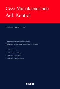 Ceza Muhakemesinde Adli Kontrol