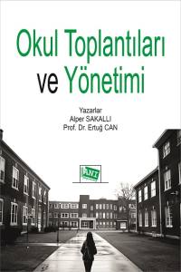 Okul Toplantıları ve Y&ouml;netimi
