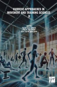Current Approaches In Movement And Traınıng Scıences II