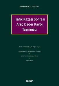 Trafik Kazası Sonrası Ara&ccedil; Değer Kaybı Tazminatı