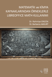 Matematik Ve Kimya Kaynaklarından &Ouml;rneklerle Libreoffice Math Kullanımı