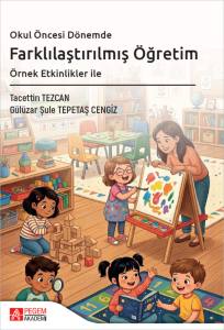 Okul &Ouml;ncesi D&ouml;nemde Farklılaştırılmış &Ouml;ğretim &Ouml;rnek Etkinlikler İle