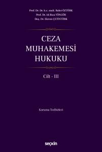 Ceza Muhakemesi Hukuku Cilt &ndash; III