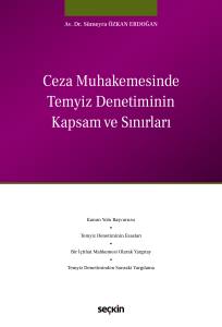 Ceza Muhakemesinde Temyiz Denetiminin Kapsam ve Sınırları