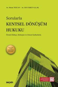 Sorularla Kentsel D&ouml;n&uuml;ş&uuml;m Hukuku